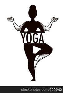 Outline of young fit woman standing in a yoga pose, monochrome sketch flat concept vector illustration on white background with text. Yoga titled graphic sketch art with outline of a woman