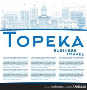 Outline Topeka Skyline with Blue Buildings and Copy Space. Vector Illustration. Business Travel and Tourism Concept with Modern Architecture. Image for Presentation Banner Placard and Web Site.