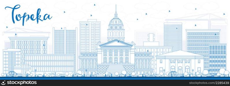 Outline Topeka Skyline with Blue Buildings. Vector Illustration. Business Travel and Tourism Concept with Modern Architecture. Image for Presentation Banner Placard and Web Site.