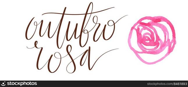 Outubro Rosa - Pink October in Brazilian language. Breast Cancer Awareness campaign web banner. Handwritten lettering art.. Outubro Rosa - Pink October in Brazilian language. Breast Cancer Awareness campaign web banner. Handwritten lettering.