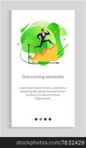 Overcoming obstacles vector, businessman wearing formal suit running successful person with infochart in timeline scales worker achieving success. Website or app slider, landing page flat style. Overcoming Obstacles, Male Running Up on Chart