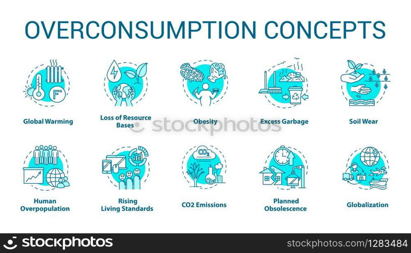 Overconsumption concept icons set. Global warming. Ecological and environmental damage. Consumerism idea thin line RGB color illustrations. Vector isolated outline drawings. Editable stroke