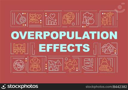 Overpopulation effects word concepts red banner. Demography impact. Infographics with editable icons on color background. Isolated typography. Vector illustration with text. Arial-Black font used. Overpopulation effects word concepts red banner