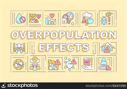 Overpopulation effects word concepts yellow banner. Problem impact. Infographics with editable icons on color background. Isolated typography. Vector illustration with text. Arial-Black font used. Overpopulation effects word concepts yellow banner