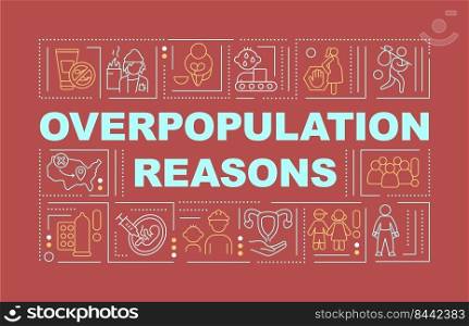 Overpopulation reasons word concepts red banner. Human population. Infographics with editable icons on color background. Isolated typography. Vector illustration with text. Arial-Black font used. Overpopulation reasons word concepts red banner
