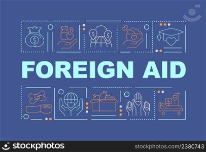 Overseas aid word concepts dark blue banner. Financial contributions. Infographics with icons on color background. Isolated typography. Vector illustration with text. Arial-Black font used. Overseas aid word concepts dark blue banner