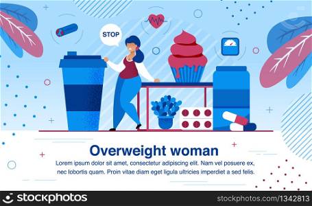 Overweight and Obesity Problem, Unhealthy Lifestyle and Heart Diseases Prevention Trendy Flat Vector Banner, Poster Template. Obese Woman Suffering from Overeat, Trying to Stop Eat Sweets Illustration