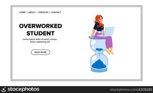Overworked Student Prepare For Examination Vector. Overworked Student Girl Hardworking For Pass Exam In University. Stressed Character Preparing For Test Web Flat Cartoon Illustration. Overworked Student Prepare For Examination Vector