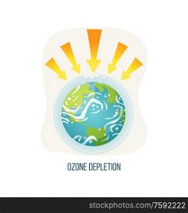 Ozone depletion vector, ecological problems on planet isolated icon, poster with inscription, earth with arrowheads and broken layer issues and danger. Earth day concept. Ozone Depletion Earth with Broken Layers Icon