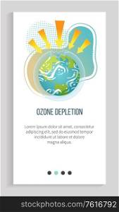 Ozone depletion vector, ecological problems on planet isolated icon, poster with inscription, earth with arrowheads and broken layer issues and danger. Earth day. Slider for ecology app, save planet. Ozone Depletion Earth App Slider