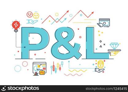 P&L - profit and loss word lettering illustration with icons for web banner, flyer, landing page, presentation, book cover, article, etc.