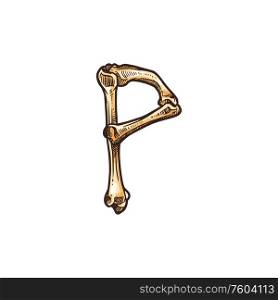 P letter sketch isolated alphabet symbol. Vector p ABC of bones, Halloween font. Letter P of bones isolated dia de los muertos font