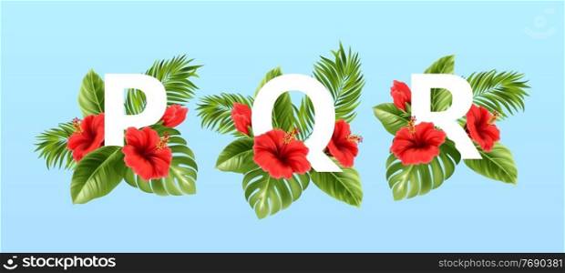 P Q R letters surrounded by summer tropical leaves and red hibiscus flowers. Tropical font for summer decoration. Vector illustration EPS10. P Q R letters surrounded by summer tropical leaves and red hibiscus flowers. Tropical font for summer decoration. Vector illustration