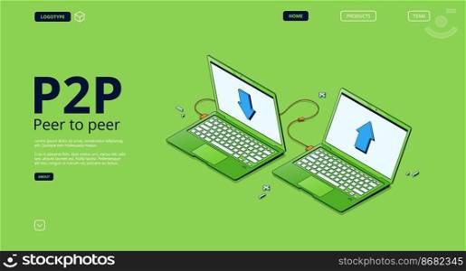 P2P network, peer to peer connection banner. Concept of distributed computing between different computers. Vector landing page of digital one-rank networking with isometric illustration of laptops. P2P network, peer to peer connection banner
