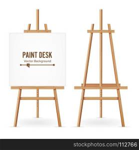 Paint Desk Vector. Wooden Easel Template With White Paper. Isolated On White Background. Realistic Painter Desk Set. Blank Space For Web Design.. Paint Desk Vector. Wooden Easel Template With White Paper. Isolated On White Background. Realistic Painter Desk Set. Blank Space For Design.