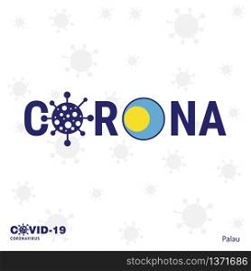Palau Coronavirus Typography. COVID-19 country banner. Stay home, Stay Healthy. Take care of your own health