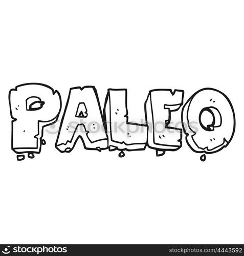 paleo freehand drawn black and white cartoon sign