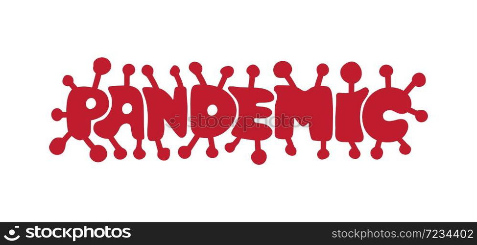 Pandemic, text to be inserted in the news feed, for headlines, posting on photographs. Global pandemic announcement.. Pandemic vector lettering text in form of coronavirus. Concept covid19 can to be inserted in the news feed, for headlines, posting on photographs. Global pandemic announcement.