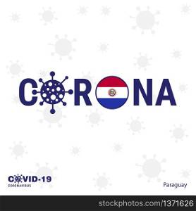 Paraguay Coronavirus Typography. COVID-19 country banner. Stay home, Stay Healthy. Take care of your own health