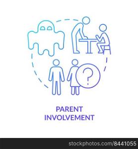 Parent involvement blue gradient concept icon. Process interference. Problem in public schools abstract idea thin line illustration. Isolated outline drawing. Myriad Pro-Bold font used. Parent involvement blue gradient concept icon