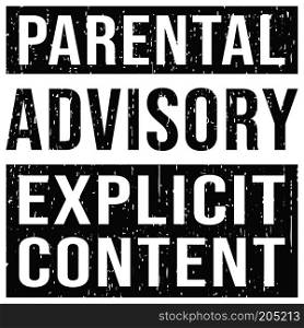 Parental Advisory Explicit Content warning label with grunge texture. Vector illustration.. Parental Advisory Explicit Content warning label with grunge texture
