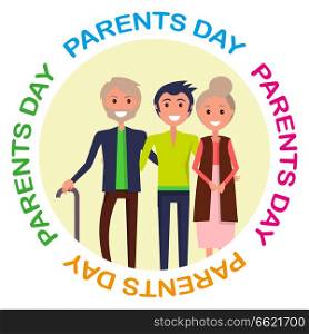Parents` Day Poster with circle colorful inscription. Vector illustration of smiling family with father, mother and son hugging one another. Parents&rsquo; Day Poster with Circle Inscription