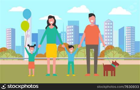 Parents holding son, daughter and dog, family healthy leisure in urban park. Smiling people walking near buildings, man and woman going in city. Weekend in city park. Vector in flat cartoon style. Smiling People Walking in City, Family Vector