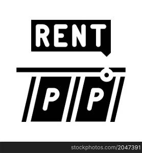 parking rent glyph icon vector. parking rent sign. isolated contour symbol black illustration. parking rent glyph icon vector illustration