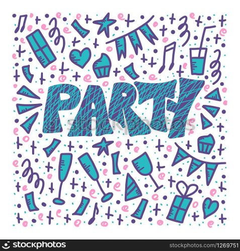 Party poster with handwritten lettering and holiday decoration. Event elements for flyer, banner, invitation, card. Vector illustration.