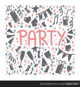 Party poster with handwritten lettering and holiday decoration. Event elements for flyer, banner, invitation, card. Vector illustration.