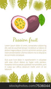 Passionfruit with leaf, exotic juicy fruit vector poster text and leaves. Maracuja, parcha, grenadille or fruits de la passion. Tropical edible food. Passionfruit with Leaf Exotic Juicy Fruit Poster