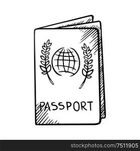 Passport with globe and olive branches on the cover isolated on white background, outline sketch style. Passport sketch with globe on cover