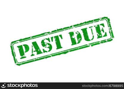Past due rubber stamp. Past due green rubber stamp vector illustration. Contains original brushes