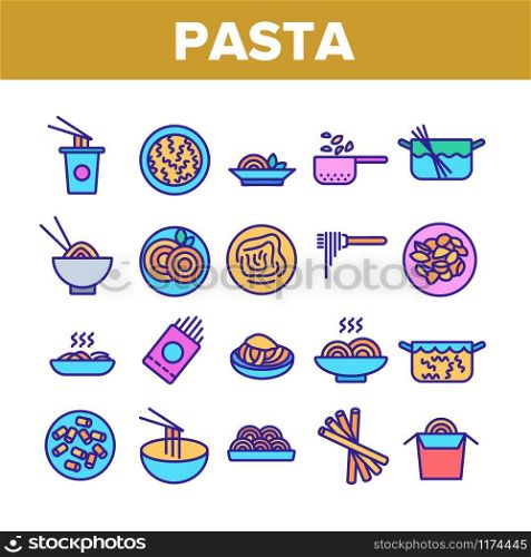 Pasta Dish Gastronomy Collection Icons Set Vector Thin Line. Chinese Pasta In Cup With Chopsticks, Spaghetti On Plate And in Bowl, Nutrition Concept Linear Pictograms. Color Contour Illustrations. Pasta Dish Gastronomy Collection Icons Set Vector