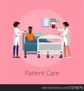 Patient care provided by nurses wearing uniform, smiling man and woman with drop-bottle for him, icons on vector illustration isolated on pink. Patient Care and Nurses on Vector Illustration