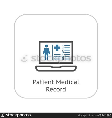 Patient Medical Record Icon. Flat Design.. Patient Medical Record Icon with Laptop. Flat Design. Isolated.
