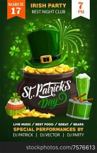 Patrick Day shamrock clover leaf, leprechaun hat and pot of gold. Vector invitation of party, Ireland traditional holiday. Mug of ale beer and cupcake, drum and drums tick, fireworks. Irish holiday St Patricks day. Hat, gold cauldron
