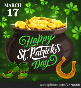 Patricks day, full pot of gold. Vector holiday invitation on 17 March. Green leprechauns shoes, golden harp musical instrument, shamrock three-leaves green clovers, Irish feast. Full pot of gold, Patricks Day