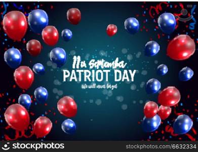 Patriot Day USA poster background.September 11, We will never forget. Vector illustration. EPS10. Patriot Day USA poster background.September 11, We will never forget. Vector illustration.