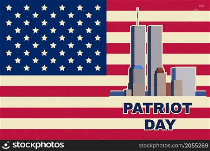 Patriot Day vintage design. We will never forget september 11, 2001. Patriotic banner or poster. Vector illustration for Patriot Day.. Patriot Day vintage design.