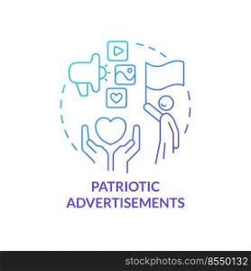 Patriotic advertisements blue gradient concept icon. Advertising approach abstract idea thin line illustration. Promotional strategy. Isolated outline drawing. Myriad Pro-Bold font used. Patriotic advertisements blue gradient concept icon