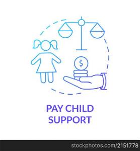 Pay child support blue gradient concept icon. Children rights. Divorce process abstract idea thin line illustration. Isolated outline drawing. Roboto-Medium, Myriad Pro-Bold fonts used. Pay child support blue gradient concept icon