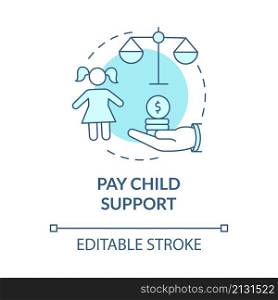 Pay child support turquoise concept icon. Parents responsibility. Divorce abstract idea thin line illustration. Isolated outline drawing. Editable stroke. Roboto-Medium, Myriad Pro-Bold fonts used. Pay child support turquoise concept icon
