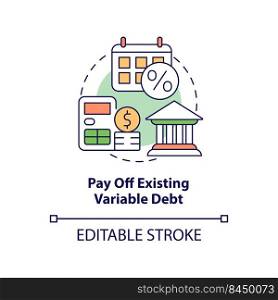 Pay off existing variable debt concept icon. Protecting money during inflation abstract idea thin line illustration. Isolated outline drawing. Editable stroke. Arial, Myriad Pro-Bold fonts used. Pay off existing variable debt concept icon