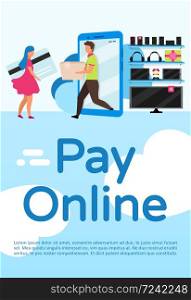 Pay online poster vector template. Cashless payment on website marketplace. Brochure, cover, booklet page concept design with flat illustrations. Advertising flyer, leaflet, banner layout idea