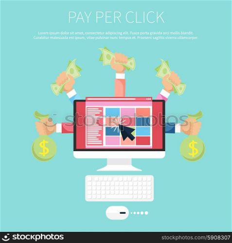Pay per click internet advertising model when the ad is clicked. Monitor with money in hands modern flat design cartoon style. Pay per click internet advertising model