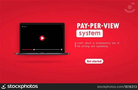 Pay Per View system illustration. Laptop with video player on display. Vector on isolated background. EPS 10.. Pay Per View system illustration. Laptop with video player on display. Vector on isolated background. EPS 10
