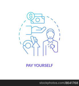 Pay yourself blue gradient concept icon. Owner salary. Managing small business finances tip abstract idea thin line illustration. Isolated outline drawing. Myriad Pro-Bold font used. Pay yourself blue gradient concept icon