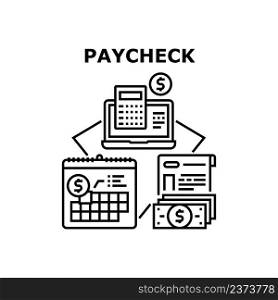 Paycheck For Pay Vector Icon Concept. Paycheck For Pay Loan Month, Calculating Income And Credit Sum For Paying Online. Financial Contract With Bank. Money Economy Procedure Black Illustration. Paycheck For Pay Vector Concept Black Illustration