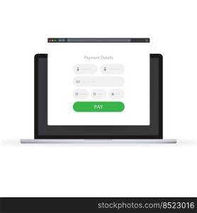 Payments form laptop. Computer screen. Laptop screen. Business concept. E-payment. Vector stock illustration. Payments form laptop. Computer screen. Laptop screen. Business concept. E-payment. Vector stock illustration.